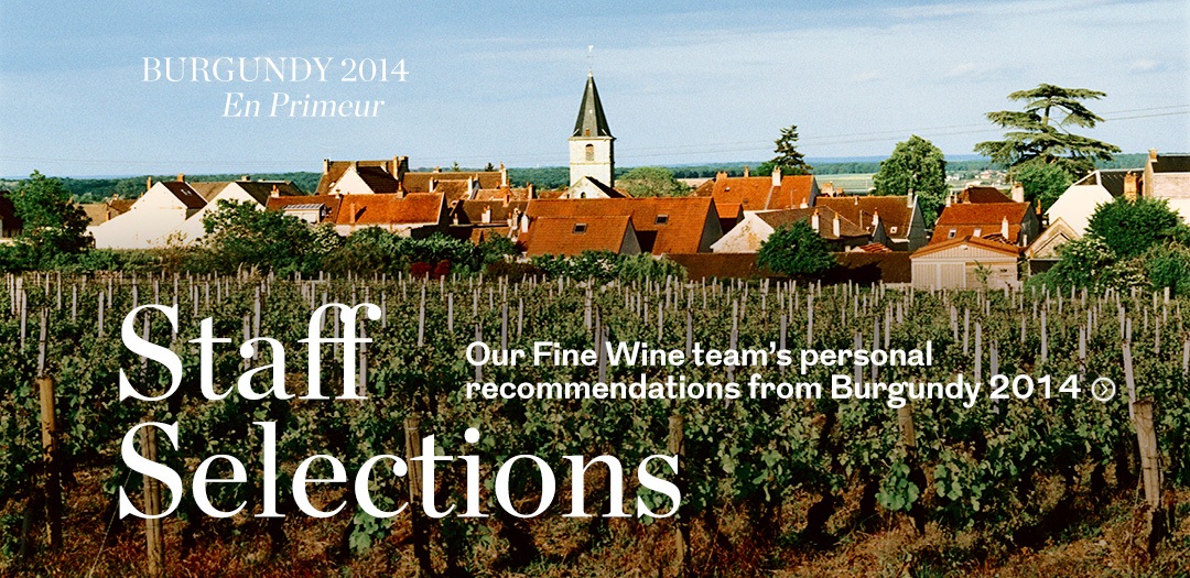 Staff picks from the Burgundy 2014 En Primeur release available at Berry Brothers and Rudd